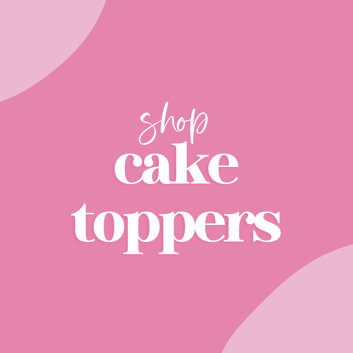 Cake Toppers
